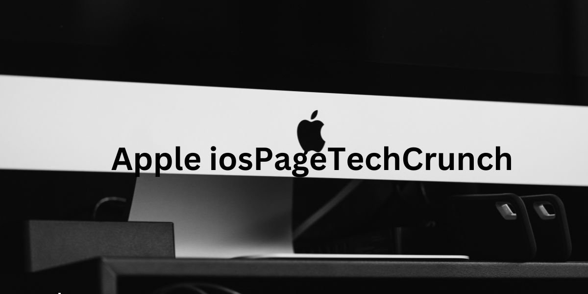 Apple iosPageTechCrunch