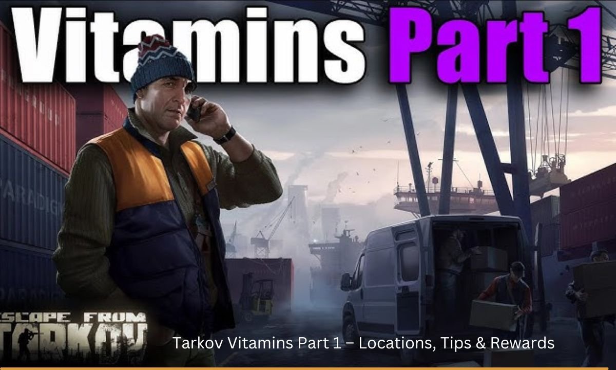 Tarkov Vitamins Part 1 – Locations, Tips & Rewards